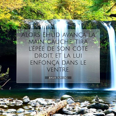 Juges 3:21 LSG Image du verset biblique