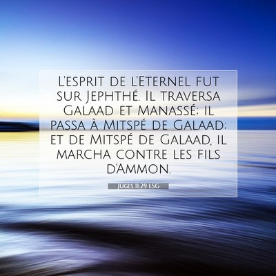 Juges 11:29 LSG Image du verset biblique