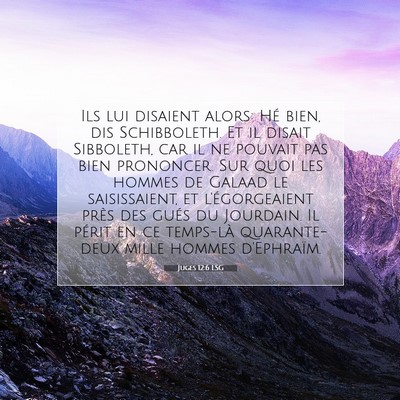 Juges 12:6 LSG Image du verset biblique