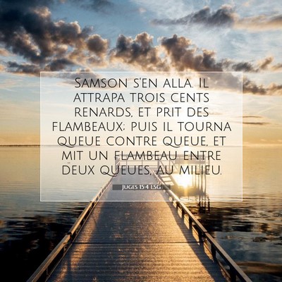 Juges 15:4 Verset biblique expliqué