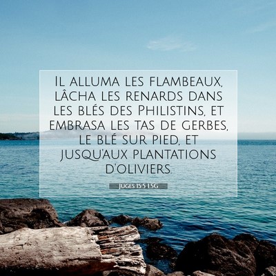 Juges 15:5 Verset biblique expliqué