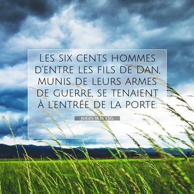 Juges 18:16 LSG Image du verset biblique