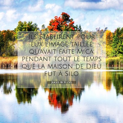 Juges 18:31 LSG Image du verset biblique