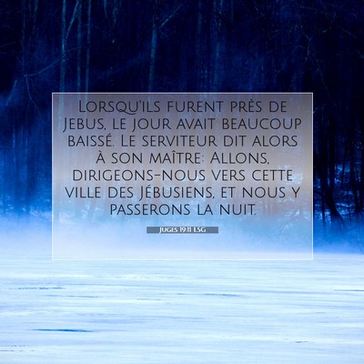 Juges 19:11 Verset biblique expliqué