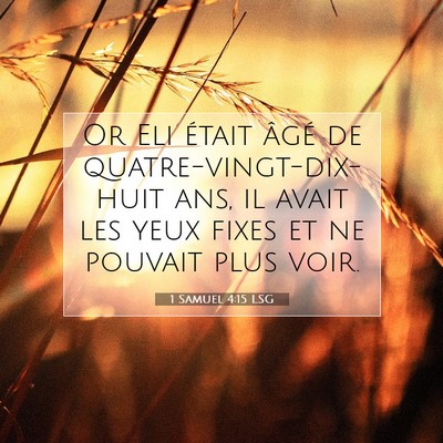 1 Samuel 4:15 LSG Image du verset biblique