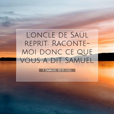 1 Samuel 10:15 LSG Image du verset biblique