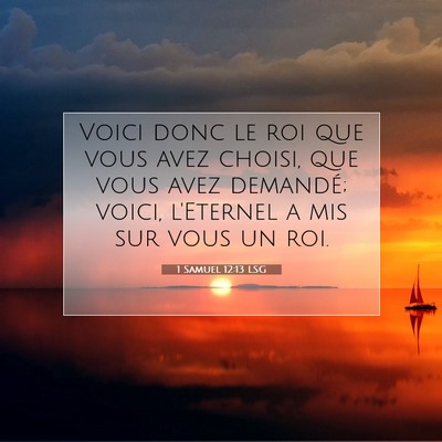 1 Samuel 12:13 LSG Image du verset biblique