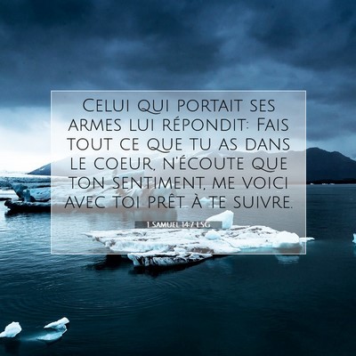 1 Samuel 14:7 LSG Image du verset biblique