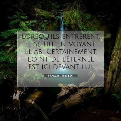 1 Samuel 16:6 LSG Image du verset biblique