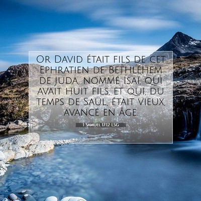 1 Samuel 17:12 LSG Image du verset biblique