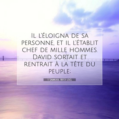 1 Samuel 18:13 LSG Image du verset biblique