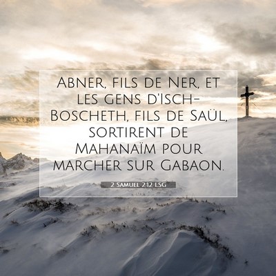 2 Samuel 2:12 LSG Image du verset biblique