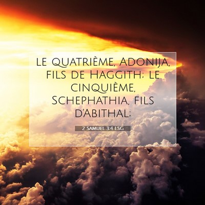 2 Samuel 3:4 LSG Image du verset biblique