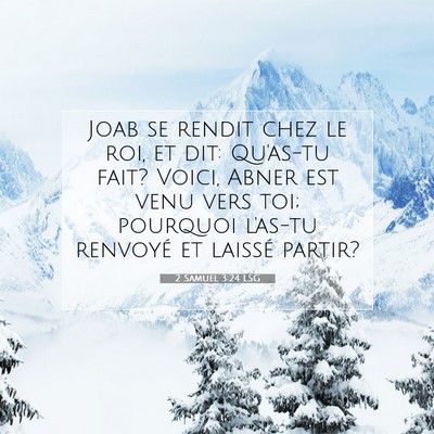 2 Samuel 3:24 LSG Image du verset biblique