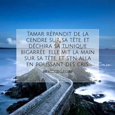 2 Samuel 13:19 LSG Image du verset biblique