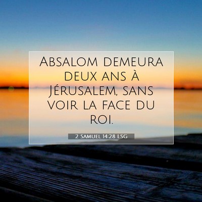 2 Samuel 14:28 LSG Image du verset biblique