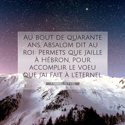 2 Samuel 15:7 LSG Image du verset biblique