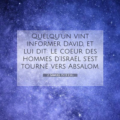 2 Samuel 15:13 LSG Image du verset biblique