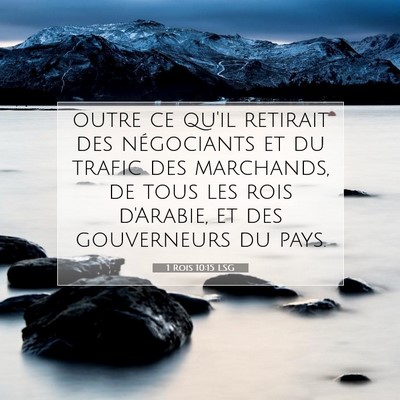 1 Rois 10:15 LSG Image du verset biblique