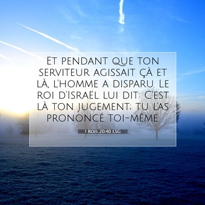 1 Rois 20:40 LSG Image du verset biblique