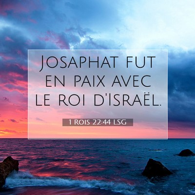 1 Rois 22:44 Verset biblique expliqué