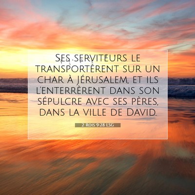 2 Rois 9:28 LSG Image du verset biblique