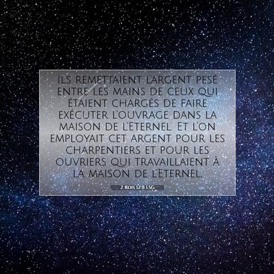 2 Rois 12:11 LSG Image du verset biblique