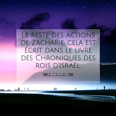 2 Rois 15:11 Verset biblique expliqué