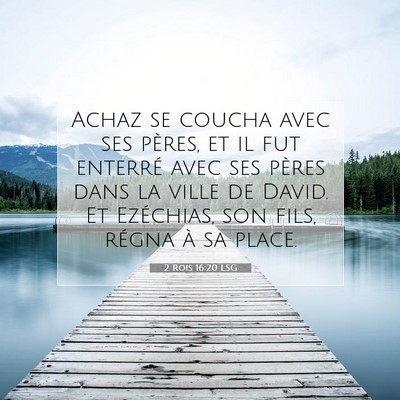 2 Rois 16:20 Verset biblique expliqué