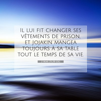 2 Rois 25:29 LSG Image du verset biblique