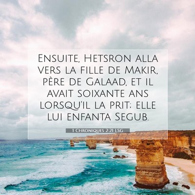 1 Chroniques 2:21 Verset biblique expliqué