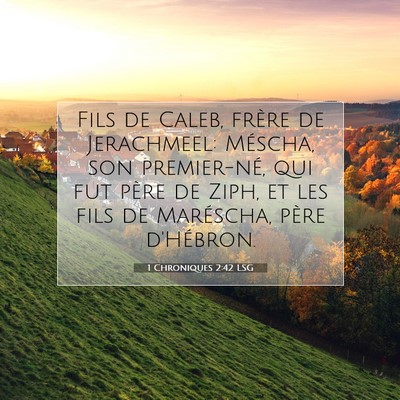 1 Chroniques 2:42 Verset biblique expliqué