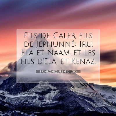 1 Chroniques 4:15 Verset biblique expliqué