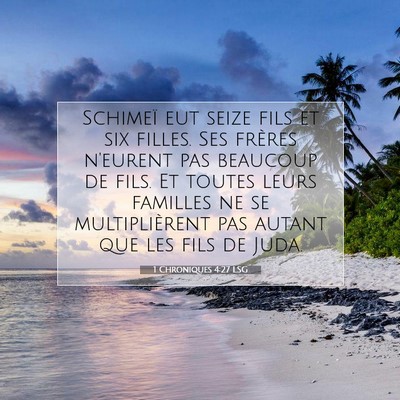 1 Chroniques 4:27 LSG Image du verset biblique