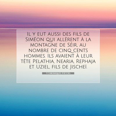 1 Chroniques 4:42 LSG Image du verset biblique