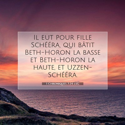 1 Chroniques 7:24 LSG Image du verset biblique