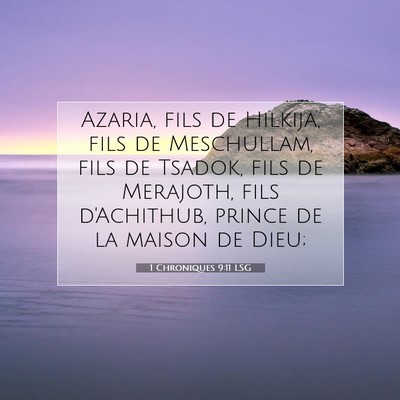 1 Chroniques 9:11 Verset biblique expliqué