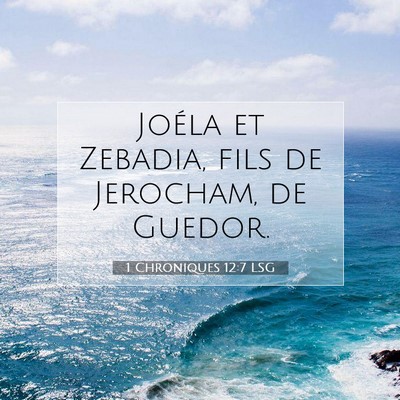 1 Chroniques 12:7 Verset biblique expliqué