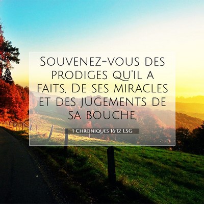 1 Chroniques 16:12 LSG Image du verset biblique