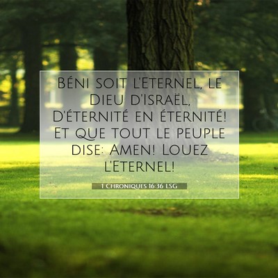 1 Chroniques 16:36 LSG Image du verset biblique