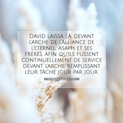 1 Chroniques 16:37 LSG Image du verset biblique