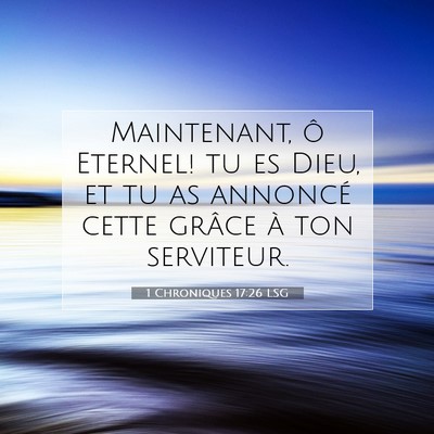 1 Chroniques 17:26 LSG Image du verset biblique