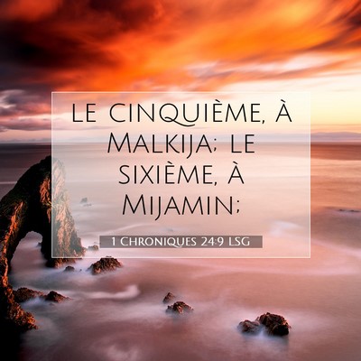 1 Chroniques 24:9 Verset biblique expliqué