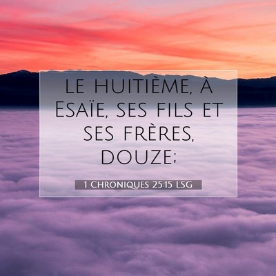 1 Chroniques 25:15 Verset biblique expliqué