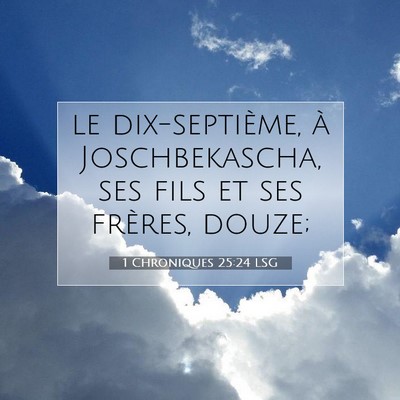 1 Chroniques 25:24 Verset biblique expliqué