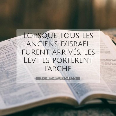 2 Chroniques 5:4 LSG Image du verset biblique