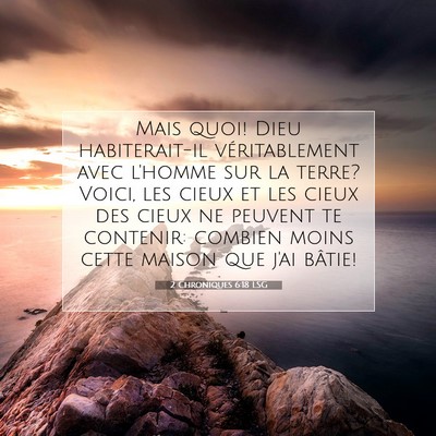 2 Chroniques 6:18 LSG Image du verset biblique