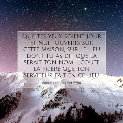 2 Chroniques 6:20 LSG Image du verset biblique