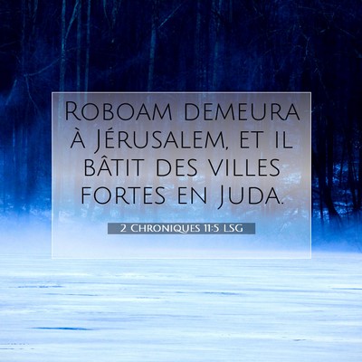 2 Chroniques 11:5 LSG Image du verset biblique