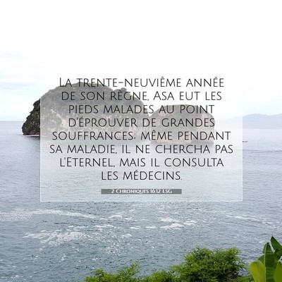 2 Chroniques 16:12 LSG Image du verset biblique